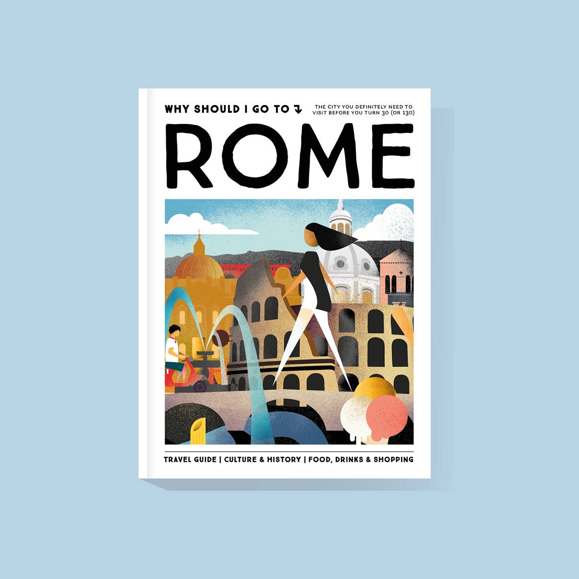 Laudeen | mo'media publishers | Why should I go to Rome